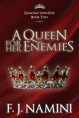 Download A Queen for her Enemies (Dancing with Fate Book 2) - F.J. Namini | ePub