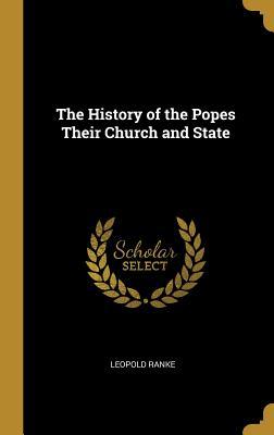 Download The History of the Popes Their Church and State - Leopold von Ranke file in ePub