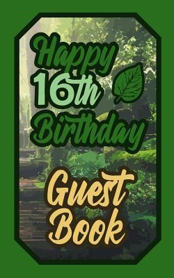 Full Download Happy 16th Birthday Guest Book: 16 Sixteenth Sixteen Scouts Celebration Message Logbook for Visitors Family and Friends to Write in Comments & Best Wishes Gift Log (Boy Girl Scout Birth Day Guestbook) - Ｌｏｗ | PDF