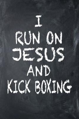 Read I Run on Jesus and Kickboxing: 6x9 Ruled Notebook, Journal, Daily Diary, Organizer, Planner - Isaac D Runs file in ePub