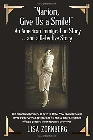Download Marion, Give Us a Smile! An American Immigration Story  and a Detective Story - Lisa Zornberg | ePub
