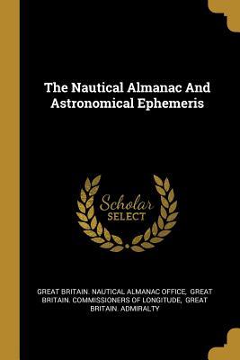 Read The Nautical Almanac And Astronomical Ephemeris - Great Britain Nautical Almanac Office file in PDF