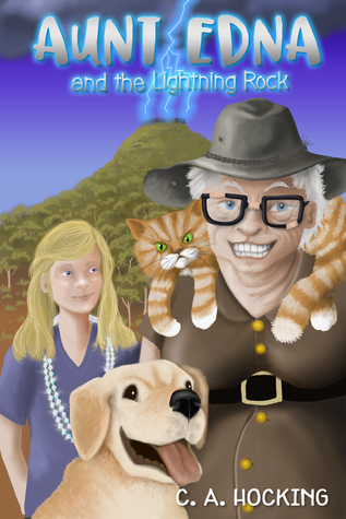 Full Download Aunt Edna and the Lightning Rock (The Aunt Edna Stories #1) - C.A. Hocking file in PDF