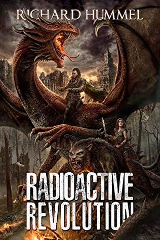 Read Online Radioactive Revolution: A Dystopian, Post-Apocalyptic Adventure - Richard Hummel file in ePub