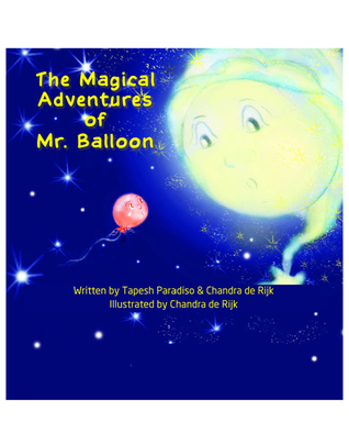Download The Magical Adventures of Mr. Balloon: Story Book - Tapesh Paradiso | ePub