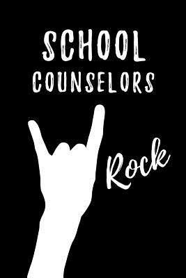 Read School Counselors Rock: Blank Lined Journal/Notebook as Cute, Funny, Appreciation day, birthday, Thanksgiving, Christmas Gift for Office Coworkers, colleagues, friends & family. - Workplace Wonders | ePub