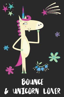 Full Download Bounce & Unicorn Lover: Blank Lined Notebook Journal Gift Idea - Uniqueloves Publishing file in ePub