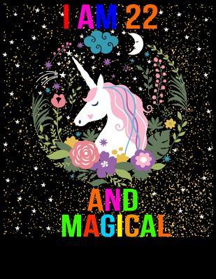 Read I am 22 and Magical: Cute unicorn Happy Birthday Unicorn Journal Notebook gift for girl, adults, baby - Night Journal Publishing file in PDF