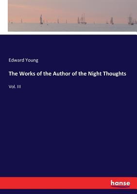 Read The Works of the Author of the Night Thoughts - Edward Young | ePub