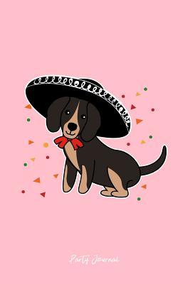Read Party Journal: Dot Grid Gift Idea - Party Drinking Journal Mexican Birthday Party Dog Cinco De Mayo Drink - Pink Dotted Diary, Planner, Gratitude, Writing, Travel, Goal, Bullet Notebook - 6x9 120 pages -  file in PDF