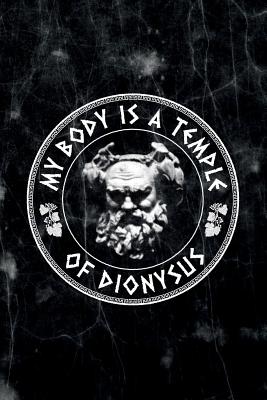 Read My body is a temple of dionysus: 6x9 120-page dotted and blank notebook journal notepad scribble book diary workbook for philosophers -  file in PDF