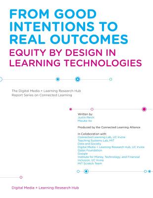 Read Online From Good Intentions to Real Outcomes: Equity by Design in Learning Technologies - Justin Reich | PDF