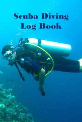 Download Scuba Diving Log Book: Detailed Scuba Dive Logbook For Up To 210 Dives - Journal Note Book Booklet Diary Memo Water Diver Course Dive Teacher Instructor, One Diver Swimming Sideways - Adventure Abounds | PDF