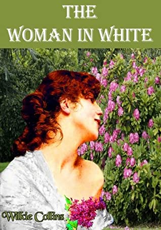 Download The Woman In White: Wilkie Collins Classic! One of the Very First (and Finest) Mystery Novels Ever Published. - Wilkie Collins file in PDF
