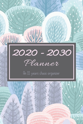 Download 2020 - 2030 Planner: An 11 years chaos organizer -  file in ePub