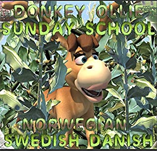 Full Download Donkey Ollie Sunday School: Danish, Norwegian, Swedish - Brian Stewart file in ePub