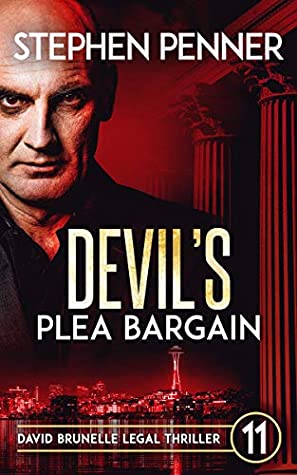 Download Devil's Plea Bargain: David Brunelle Legal Thriller #11 (David Brunelle Legal Thrillers) - Stephen Penner | ePub