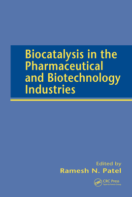Full Download Biocatalysis in the Pharmaceutical and Biotechnology Industries - Ramesh N. Patel file in ePub